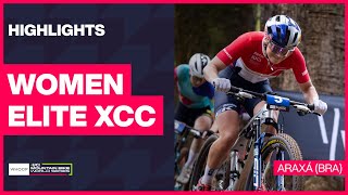 Araxá - Women Elite XCC Highlights | 2024 WHOOP UCI Mountain Bike World Cup