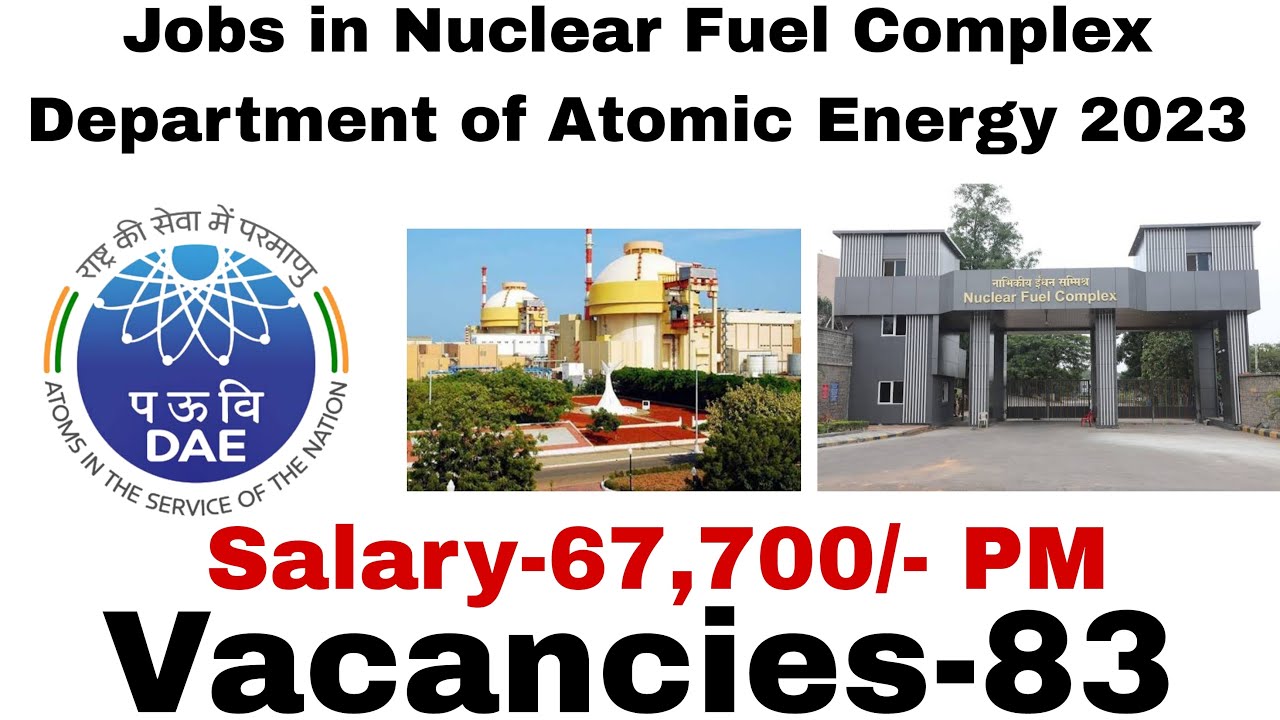 Jobs Series Ep 85 Latest Vacancies in Nuclear Fuel Complex Jobs in