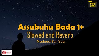 Assubhu Bada Min । Relax version ( 1 hour)  Slowed   Reverb |