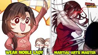 She Was a Martial Arts Master, But Everyone Thought She Was a Weak Noble Lady screenshot 3