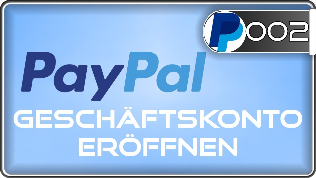  New  PayPal Geschäftskonto eröffnen