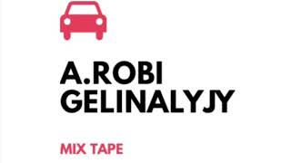 A.ROBİ - Gelinalyjy Türkmen Aydymlary 2019