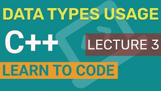 Data Types Usage | Learn To Code