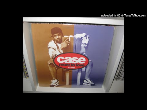 CASE  more to love ( lp version ) 1996