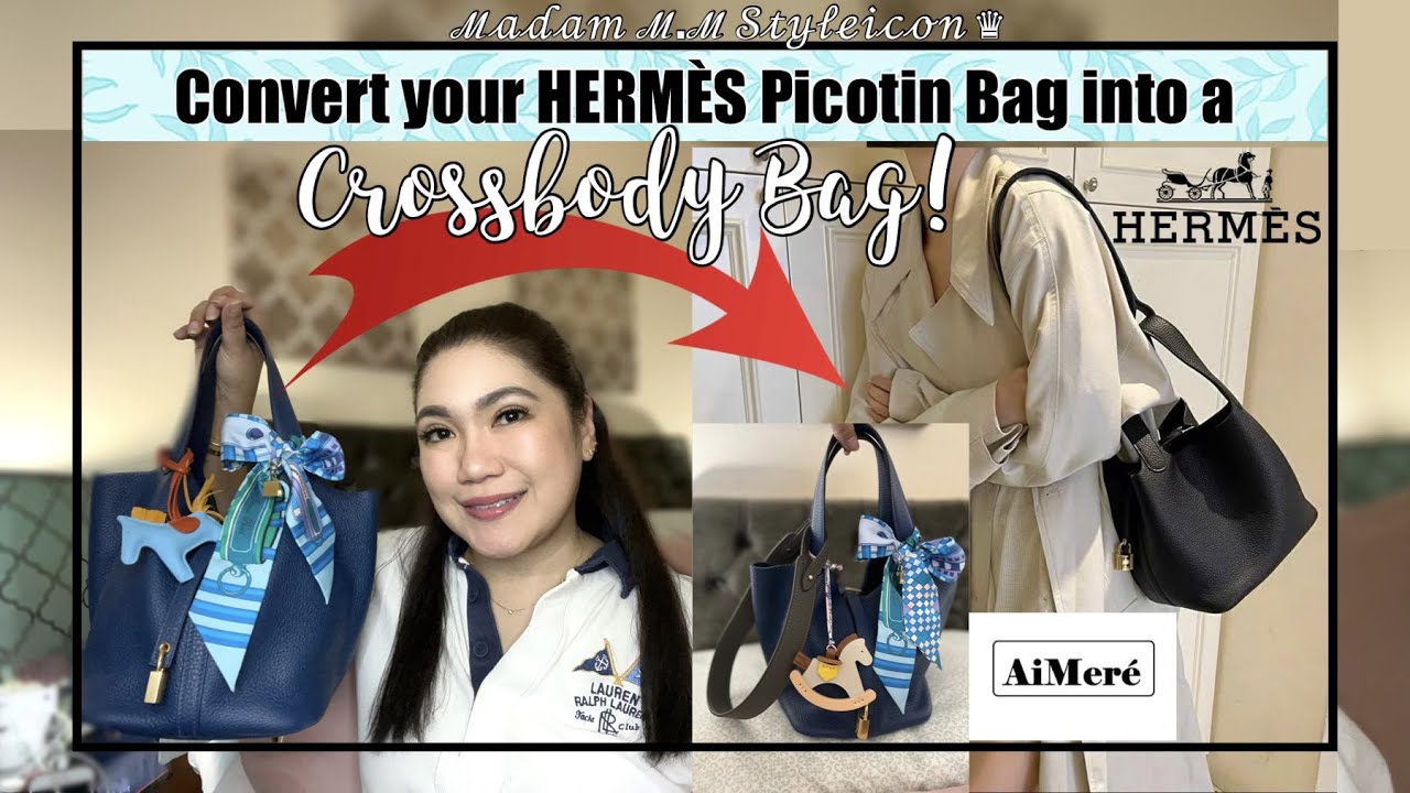 CONVERT YOUR HERMÈS PICOTIN INTO A CROSSBODY BAG! + SURPRISE GIFT FROM  AiMeré 