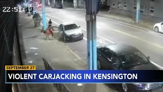 Video captures violent Philadelphia carjacking on Kensington Avenue; 2 suspects wanted