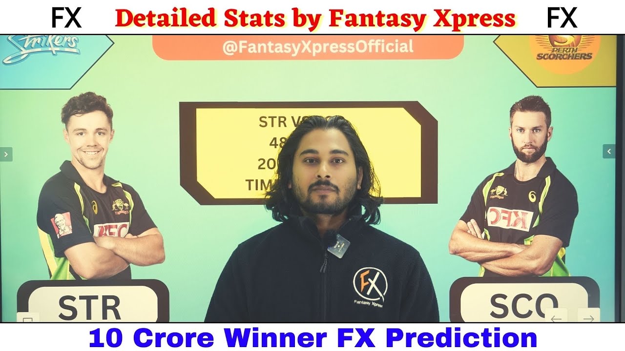 STR vs SCO Dream11, STR vs SCO Dream11 Prediction, Adelaide Strikers vs Perth Scorchers BBL Match