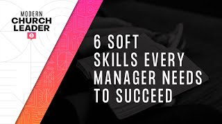 6 Soft Skills Every Manager Needs to Succeed screenshot 3