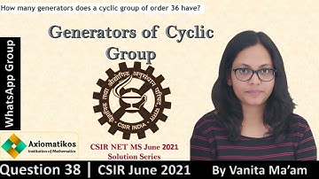 Question 38 | CSIR NET MS June 2021 | Part B | Abstract Algebra |Mathematics | By Vanita Ma