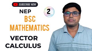 Vector Calculus : NEP : BSC Mathematics : Part -2