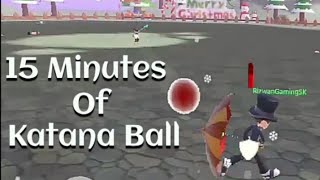 15 Minutes of Katana Ball Gameplay! ~ Livetopia: Party #Livetopiaparty