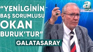 Levent Tüzemen: 'Galatasaray'ın Yenilmesinin Baş Sorumlusu Okan Buruk'tur' / A Spor / 90'A