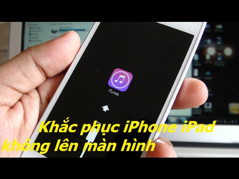 Sửa lỗi iPhone iPad không lên màn hình | Fix iPhone iPad