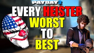 Every HEISTER ranked WORST to BEST (Payday 2)