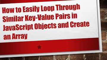 How to Easily Loop Through Similar Key-Value Pairs in JavaScript Objects and Create an Array