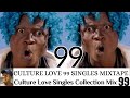 Culture Love 99 🆕 Singles Collection Mixtape By Niccos Boy & Melissa Kiara Bae_Zimdancehall Mix 2k3