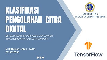 IMPLEMENTASI PENGOLAHAN CITRA DIGITAL DENGAN TENSORFLOW DAN CONVERT IMAGE RGB TO GRAYSCALE
