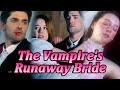 FULL🩸The vampire must find fate bride and suck her blood to break the curse, but the bride will die