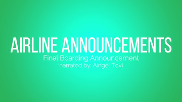 Airlines Final Boarding Announcement (Script)