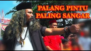 LUCU NYA PALANG PINTU PALING SANGAR