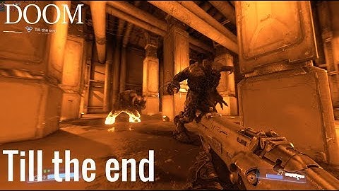 Doom SnapMap - Till the end