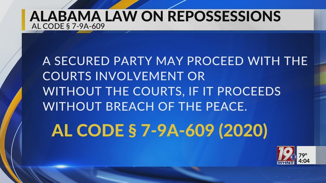 Breaking Down Alabama Repo Laws October 9, 2023 News 19 at 4 p.m