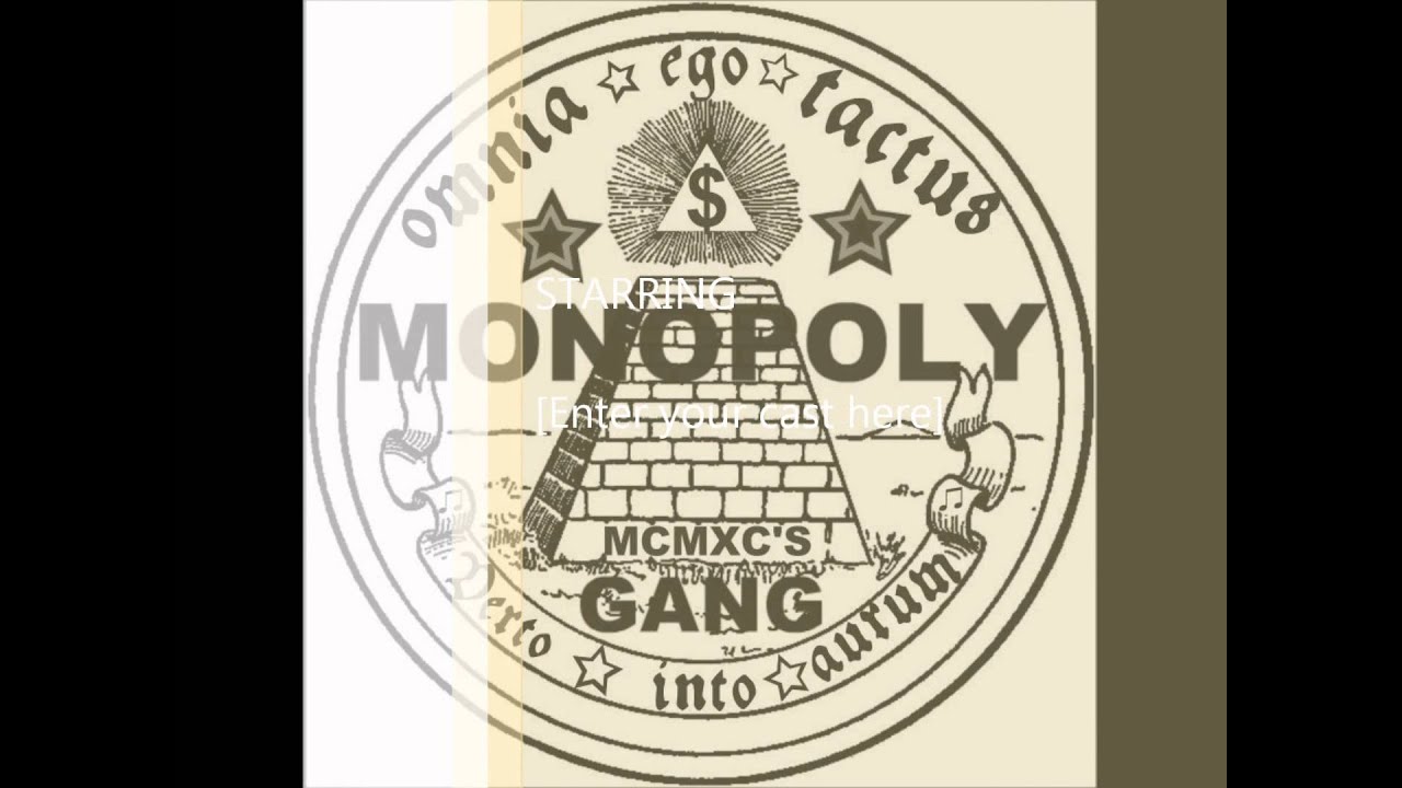 Soundtrack to my life-Monopoly Gang