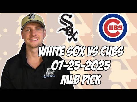 Chicago Cubs vs Chicago White Sox 7/25/25 MLB Pick & Prediction | MLB Betting Tips