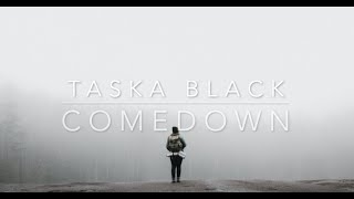 Taska Black - Comedown (Lyrics)