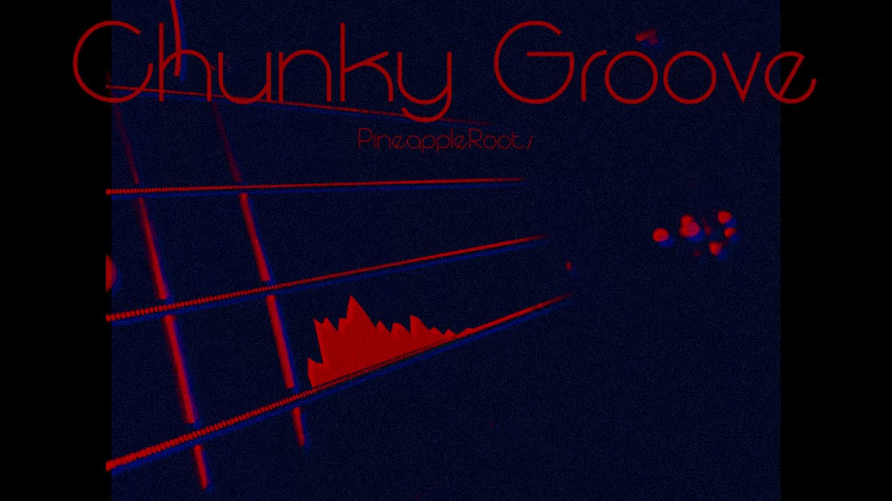 Chunky Groove - PineappleRoots