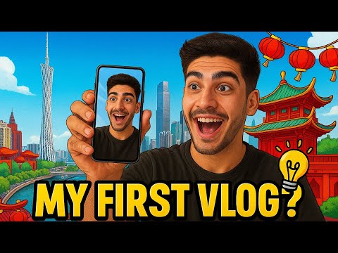MY FIRST VLOG! | GUANGZHOU,CHINA |