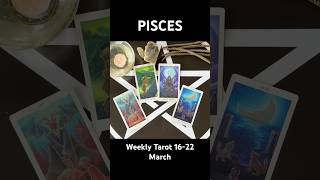 Pisces ♓ Weekly Tarot | March 16–22 #weeklytarot #tarotweekly