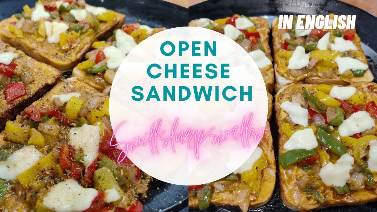 Open cheese sandwich | SwillSlurpSwallow