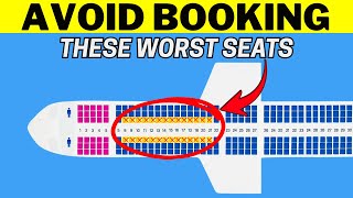 Never Sit Here! The Airplane Seats Everyone Regrets Booking