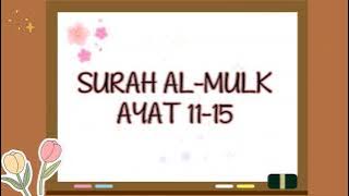 SURAH AL-MULK AYAT 11-15 (Cikgu Dhilah)