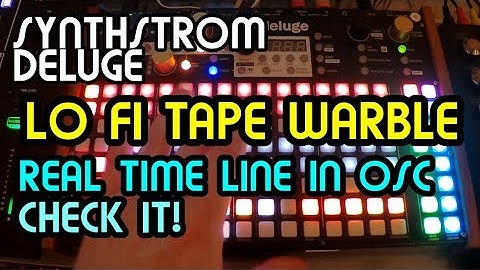 LO FI Tape Warble FX Realtime Line In // Synthstrom Deluge Tutorial