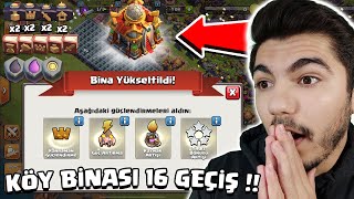 KÖY BİNASI 16 GEÇİŞ !! EFSANE BİR GEÇİŞ YAPTIK !!  Clash Of Clans