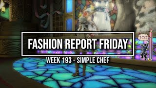 FFXIV: Fashion Report Friday - Week 193 : Theme : Simple Chef