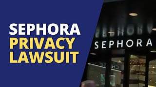 Sephora to Pay $1.2M in Data Privacy Lawsuit