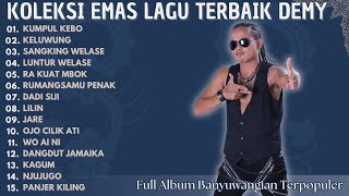 Kumpulan Lagu Banyuwangi Lawas Full Album - Demy | Kumpul Kebo - Keluwung - Sangking Welase