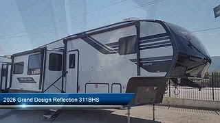 2026 Grand Design Reflection 311BHS Morgan Hill  Watsonville  Hollister  Aptos  Capitola