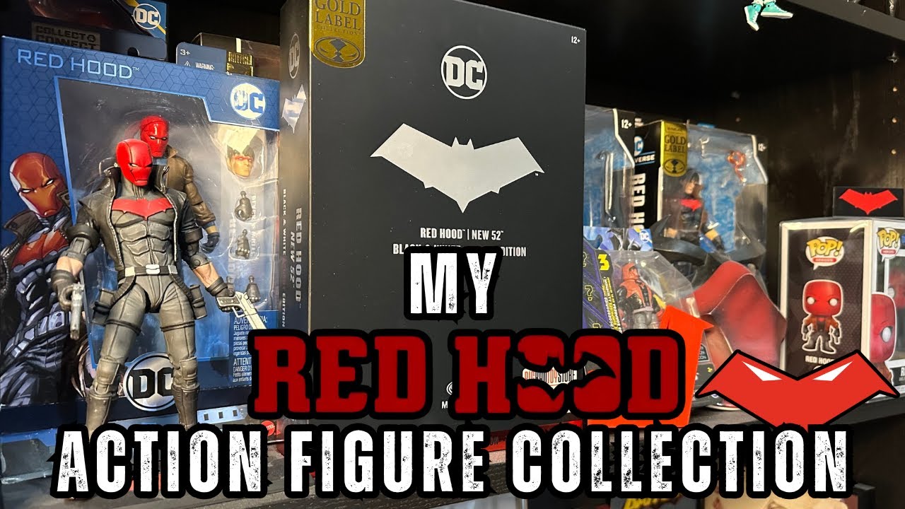 ALL of My RED HOOD Action Figures