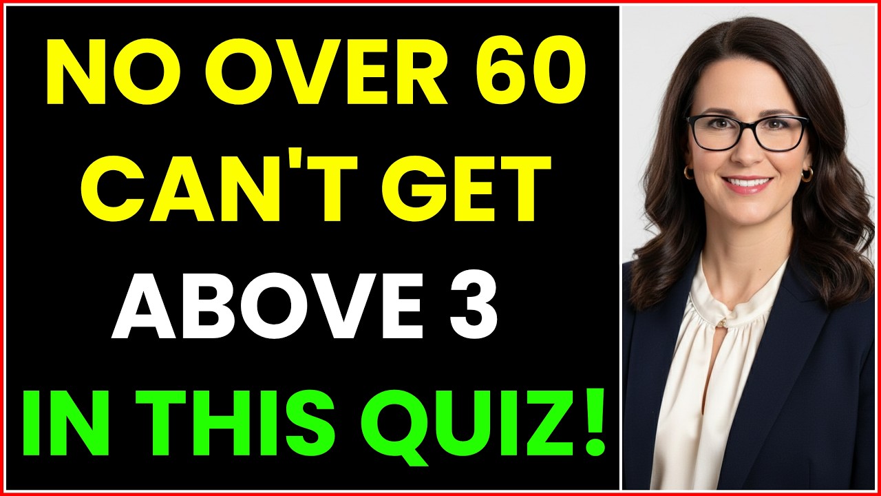NO ONE OVER 60 CAN GET ABOVE 3 IN THIS EXTREME BRAIN QUIZ!