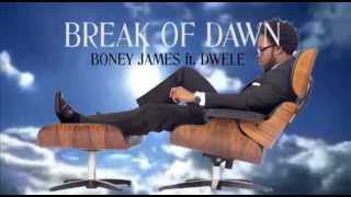 Boney James ft. DWELE Break of Dawn - JazzFest Recomendation