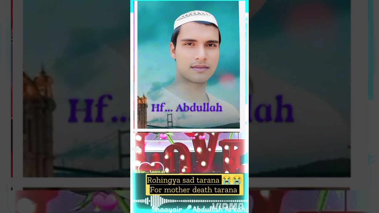 Rohingya sad😭 zari_Kawal Abdullah old Tarana mother 😭 sad Tarana_Anuwar Armani official 