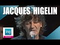 Jacques higelin le best of  archive ina