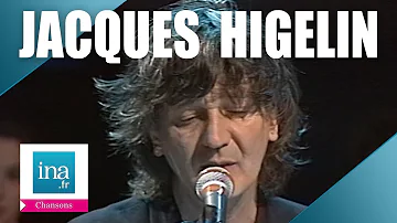 Quel âge Jacques Higelin ?