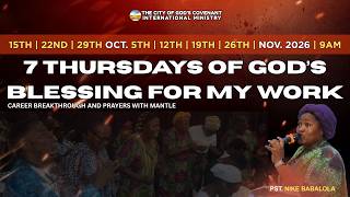 7 THURSDAYS OF GOD'S BLESSING FOR MY WORK || PST NIKE BABABLOLA || OCT 15TH 2026