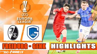 HIGHLIGHTS FREIBURG VS GENK: SỨC MẠNH ÁP ĐẢO, VỠ OÀ NIỀM VUI ĐOẠT VÉ | UEL 25/26