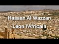 Hassan AL WAZZAN, Léon l